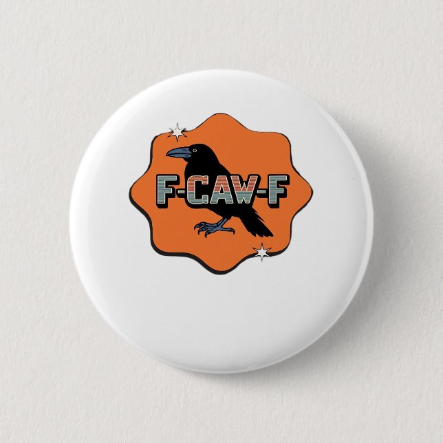 Badge Rond 5 Cm F-Caw-F Classic Trendy Casual (Devant)
