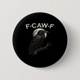 Badge Rond 5 Cm F-Caw-F Corbeau Corbeau Drôle F-Caw-F Équipement M