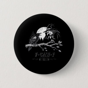 Badge Rond 5 Cm F-Caw-F Corbeau Sorcière Halloween F-Caw-F