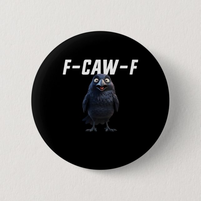 Badge Rond 5 Cm F Caw F Corbeau Style Créatif Amusant (Devant)