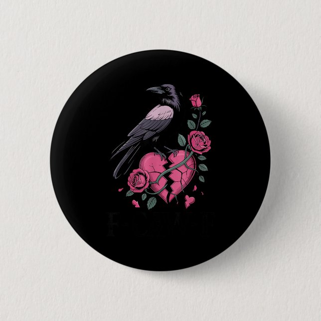 Badge Rond 5 Cm F Caw F Crow Anti Valentine's Day Dark Gothic Brok (Devant)