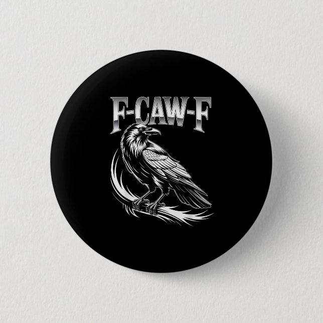 Badge Rond 5 Cm F-Caw-F Crow Womens Trendy Casual (Devant)