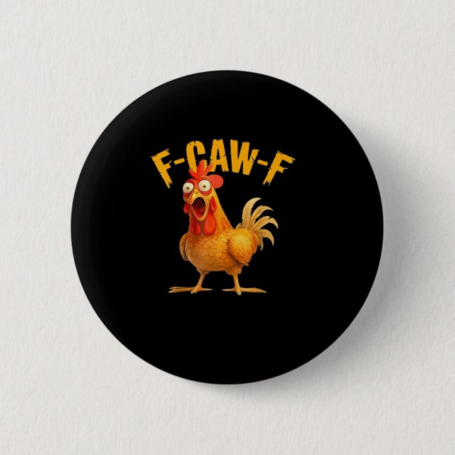 Badge Rond 5 Cm F-Caw-F Drôle Unique (Devant)