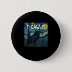 Badge Rond 5 Cm F-caw-f Funny Black Crow Starry Night Van Gogh Art