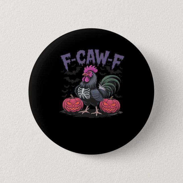 Badge Rond 5 Cm F-Caw-F Funny Chicken Classic Simple Style (Devant)