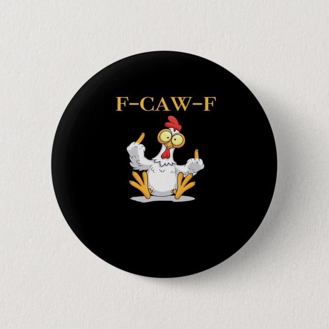 Badge Rond 5 Cm F-Caw-F Funny Chicken Retro Classic (Devant)