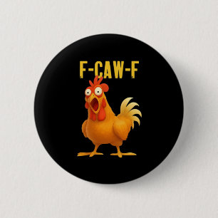 Badge Rond 5 Cm F Caw F Mème de poulet drôle Style moderne tendanc