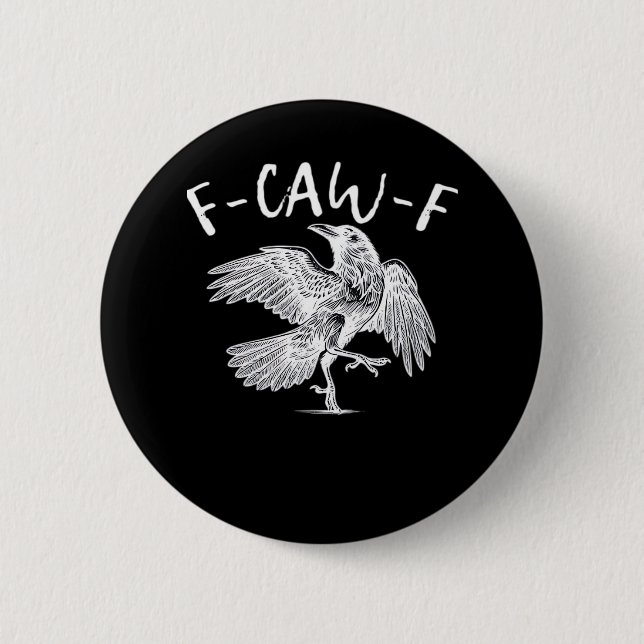 Badge Rond 5 Cm F-Caw-F Raven Retro Classic (Devant)
