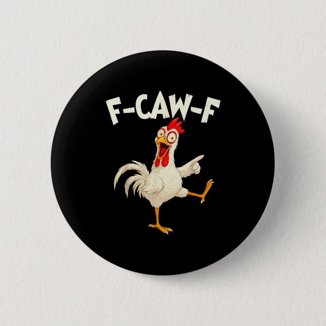 Badge Rond 5 Cm F Caw F Rooster Funny Bird Fcawf Chicken Whisperer (Devant)