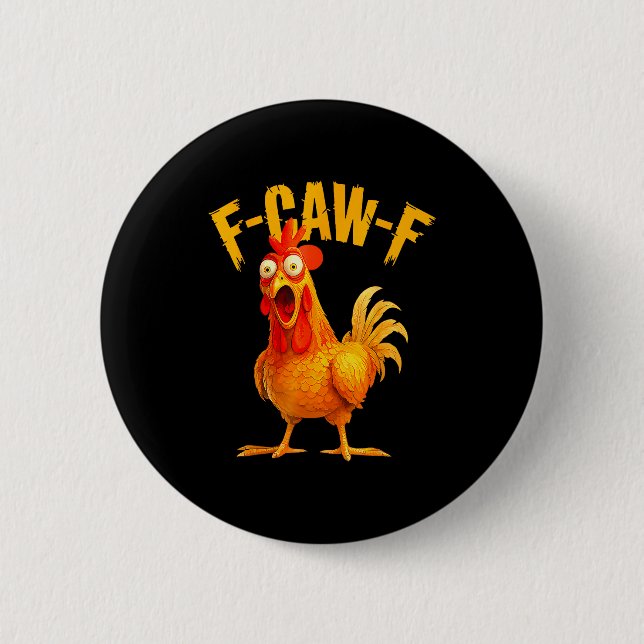 Badge Rond 5 Cm F Caw F Rooster Funny Bird Fcawf Chicken Whisperer (Devant)