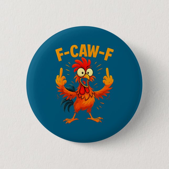 Badge Rond 5 Cm F Caw F Rooster Funny Sarcastic Chicken Middle Fin (Devant)