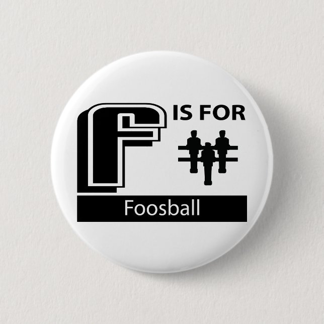 Badge Rond 5 Cm F est pour Foosball (Devant)