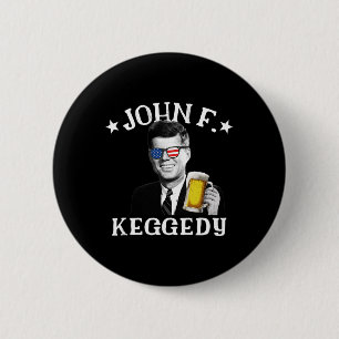 Badge Rond 5 Cm F. Keggedy Drunk Président Kennedy Jfk 4 juillet