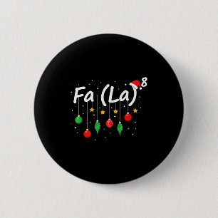 Badge Rond 5 Cm Fa (la) 8 Noël drôle Santa Fa La Prof de Maths
