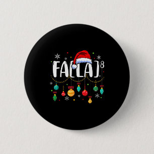 Badge Rond 5 Cm Fa (la) 8 Noël drôle Santa Fa La Prof de Maths
