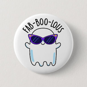 Badge Rond 5 Cm Fab-Boo-Lous Drôle Pun Fantôme