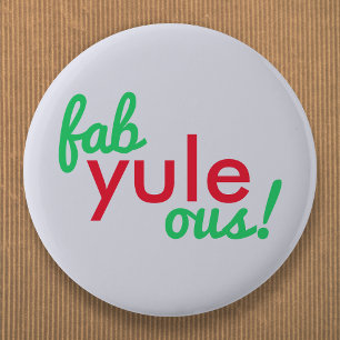 Badge Rond 5 Cm Fab Yule Ous   Fabuleux Noël élégant Fun Fab