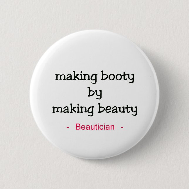 Badge Rond 5 Cm Fabrication de la beauté (Devant)