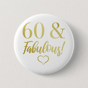 Badge Rond 5 Cm Fabuleux 60e anniversaire (or)