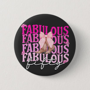 Badge Rond 5 Cm Fabuleux Cinquante Bottes de Bow Rose 50e annivers
