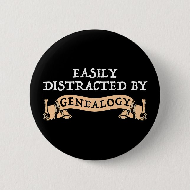 Badge Rond 5 Cm Facilement Distrait Par La Généalogie (Devant)