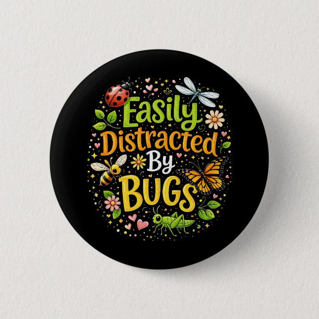 Badge Rond 5 Cm Facilement distrait par les insectes (Devant)