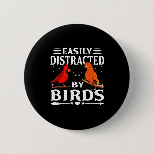 Badge Rond 5 Cm Facilement Distrait Par Les Oiseaux Citation Migno