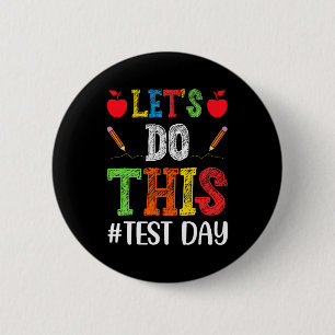 Badge Rond 5 Cm Faire Ce Jour Test Motivationnel Test Enseignant S