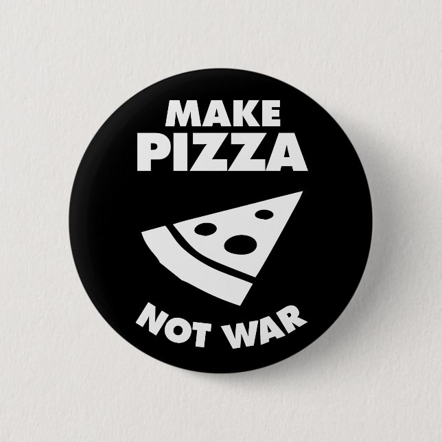 Badge Rond 5 Cm Faire de la pizza pas la guerre (Devant)