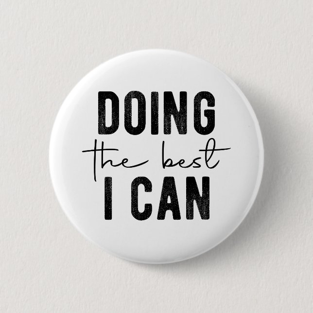 Badge Rond 5 Cm Faire de mon mieux (Devant)