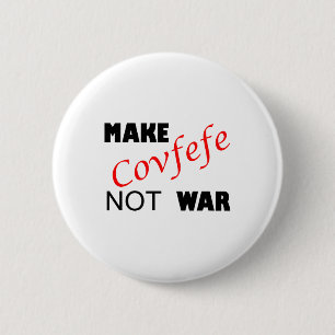 Badge Rond 5 Cm Faire du café pas la guerre _ Drôle Trump Tweek Ét