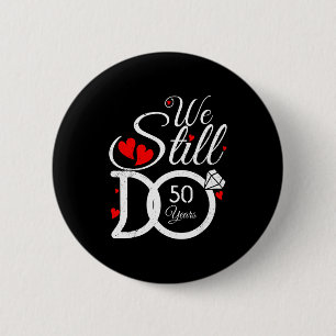 Badge Rond 5 Cm Faire encore 50 Idée de couple 50ème