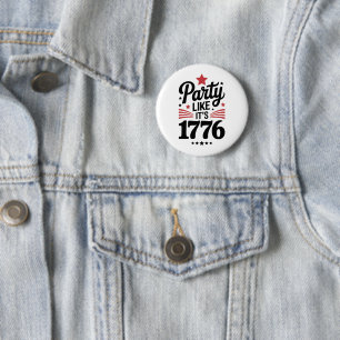 Badge Rond 5 Cm Faire la fête comme si c'était 1776 Drôle de T-s
