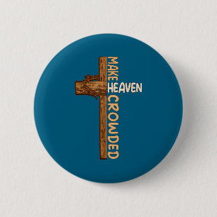 Badge Rond 5 Cm Faire le ciel bondé Jésus Croix Religieux Chrétien