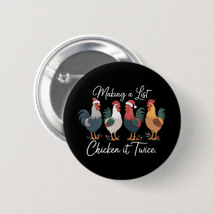 Badge Rond 5 Cm Faire une liste Poulet deux fois Noël Amoureux du 