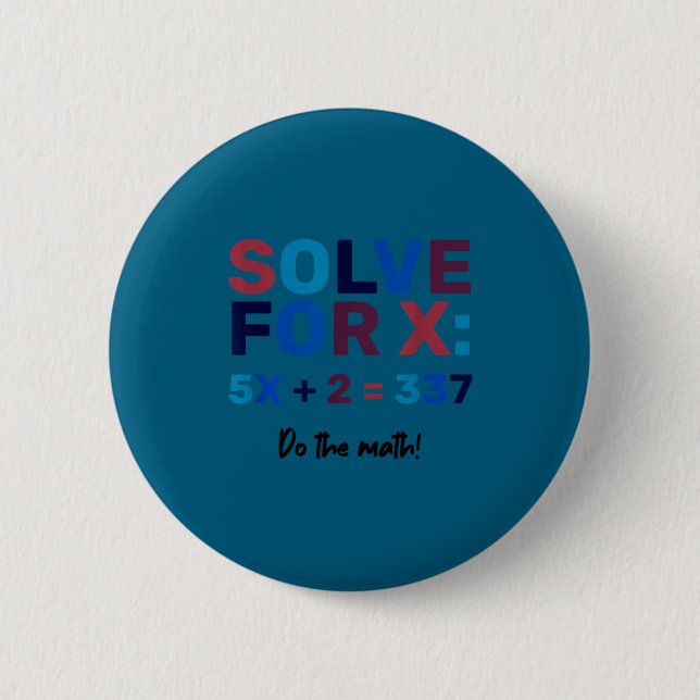 Badge Rond 5 Cm Fais Le Calcul 67 Mème Drôle Six Sept, Enseigner A (Devant)