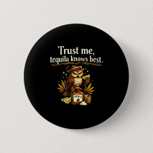 Badge Rond 5 Cm Fais-moi confiance connaît la bande de fêtards du