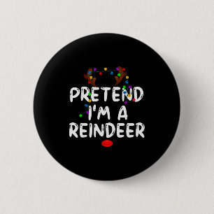 Badge Rond 5 Cm Faisons comme si j'étais un tee-shirt de renne drô