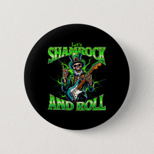 Badge Rond 5 Cm Faisons Shamrock Et Rock Sur Skeleton Hommes St P