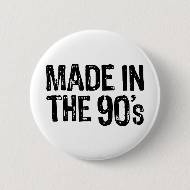 Badge Rond 5 Cm Fait dans les années 90 (Devant)