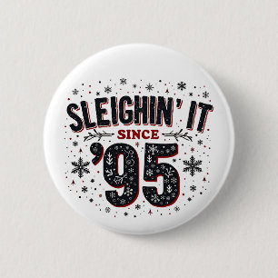 Badge Rond 5 Cm Fait du Traîneau Depuis 1995 Anniversaire Amoureux