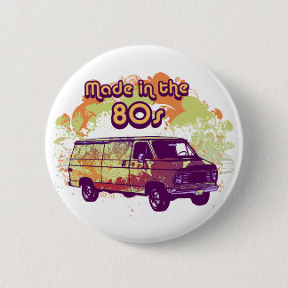 Badge Rond 5 Cm Fait pendant les années 80