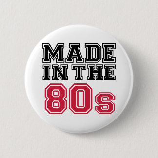 Badge Rond 5 Cm Fait pendant les années 80