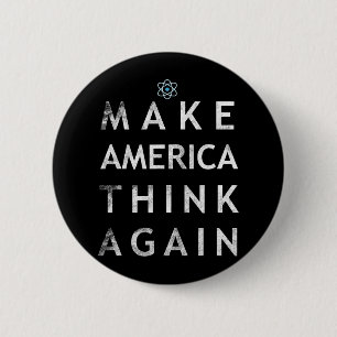 Badge Rond 5 Cm Faites à l'Amérique une fois de plus penser à Atom