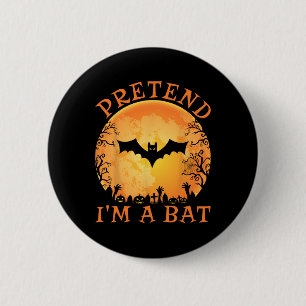 Badge Rond 5 Cm Faites comme si je suis un T Costume Halloween Laz
