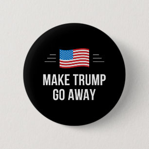 Badge Rond 5 Cm Faites disparaître Trump -