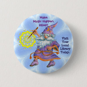 Badge Rond 5 Cm Faites la magie se produire. LISEZ !