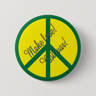 Badge Rond 5 Cm Faites l'amour ! Pas guerre !