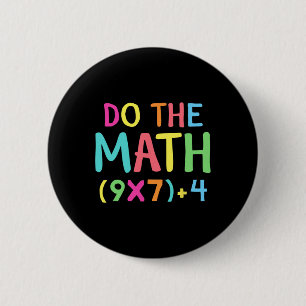 Badge Rond 5 Cm Faites Le Calcul 67 Mème Drôle Six Sept Hommes Fem