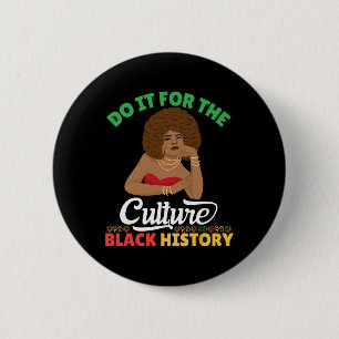 Badge Rond 5 Cm Faites-le pour la culture Mois de l'histoire des N